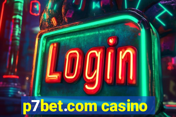 p7bet.com casino